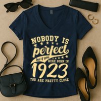 Nobody Is Perfect Born In 1923 100th Birthday Women's V-Neck T-Shirt
