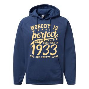 Nobody Is Perfect Born In 1933 90th Birthday Performance Fleece Hoodie