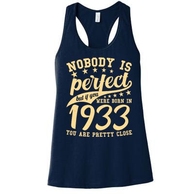 Nobody Is Perfect Born In 1933 90th Birthday Women's Racerback Tank