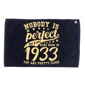 Nobody Is Perfect Born In 1933 90th Birthday Grommeted Golf Towel