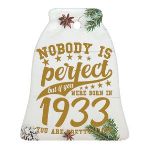 Nobody Is Perfect Born In 1933 90th Birthday Ceramic Bell Ornament