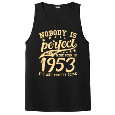 Nobody Is Perfect Born In 1953 70th Birthday PosiCharge Competitor Tank