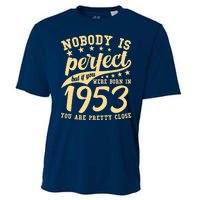 Nobody Is Perfect Born In 1953 70th Birthday Cooling Performance Crew T-Shirt