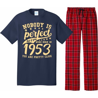 Nobody Is Perfect Born In 1953 70th Birthday Pajama Set