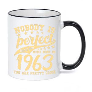 Nobody Is Perfect Born In 1963 60th Birthday 11oz Black Color Changing Mug