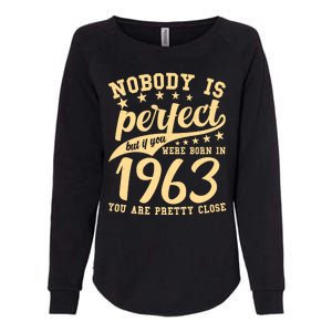 Nobody Is Perfect Born In 1963 60th Birthday Womens California Wash Sweatshirt