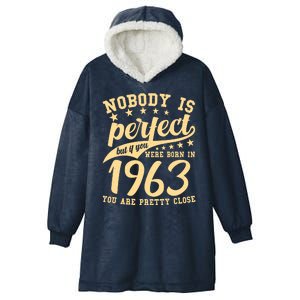 Nobody Is Perfect Born In 1963 60th Birthday Hooded Wearable Blanket