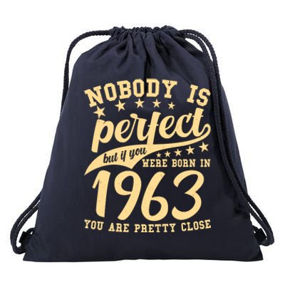 Nobody Is Perfect Born In 1963 60th Birthday Drawstring Bag