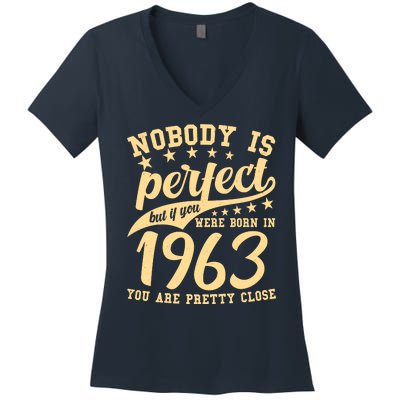 Nobody Is Perfect Born In 1963 60th Birthday Women's V-Neck T-Shirt