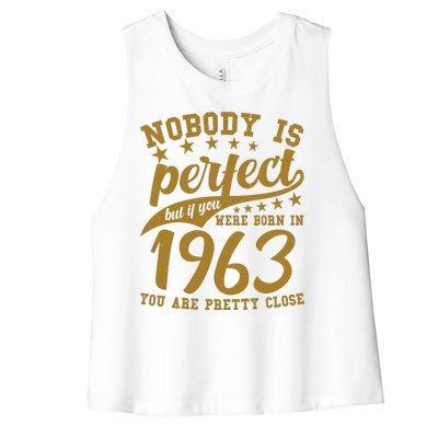 Nobody Is Perfect Born In 1963 60th Birthday Women's Racerback Cropped Tank