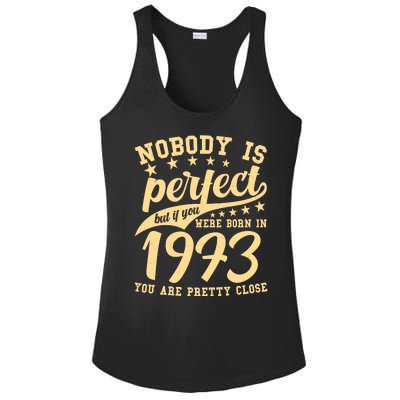 Nobody Is Perfect Born In 1973 50th Birthday Ladies PosiCharge Competitor Racerback Tank