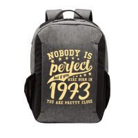 Nobody Is Perfect Born In 1973 50th Birthday Vector Backpack