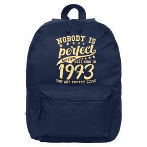 Nobody Is Perfect Born In 1973 50th Birthday 16 in Basic Backpack