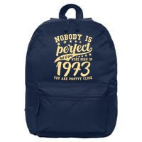 Nobody Is Perfect Born In 1973 50th Birthday 16 in Basic Backpack