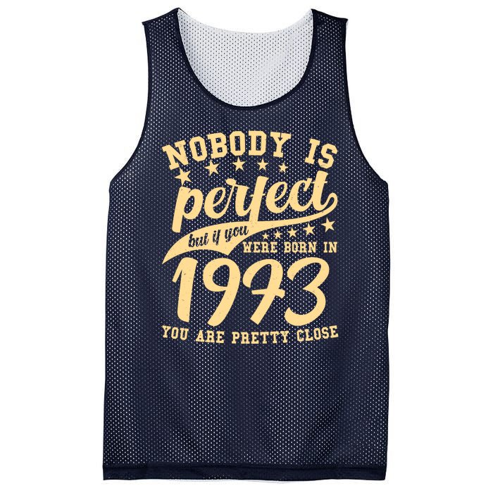 Nobody Is Perfect Born In 1973 50th Birthday Mesh Reversible Basketball Jersey Tank