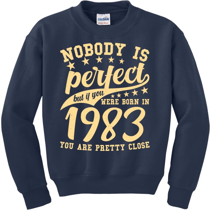 Nobody Is Perfect Born In 1983 40th Birthday Kids Sweatshirt