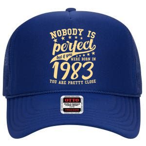 Nobody Is Perfect Born In 1983 40th Birthday High Crown Mesh Back Trucker Hat