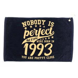 Nobody Is Perfect Born In 1993 30th Birthday Grommeted Golf Towel