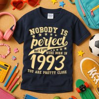 Nobody Is Perfect Born In 1993 30th Birthday Kids T-Shirt