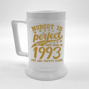 Nobody Is Perfect Born In 1993 30th Birthday Beer Stein