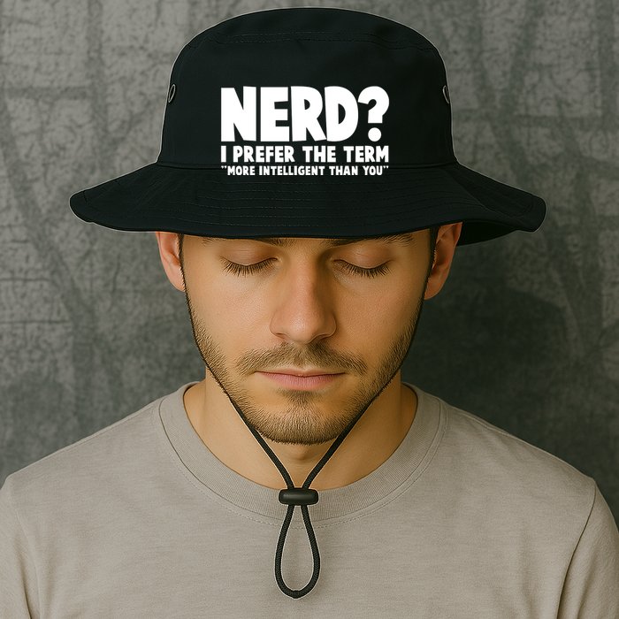 Nerd I Prefer The Term More Intelligent Than You Bucket Hat