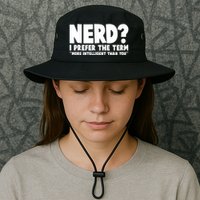Nerd I Prefer The Term More Intelligent Than You Bucket Hat