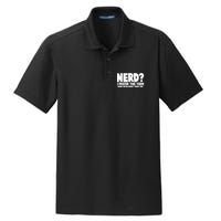 Nerd I Prefer The Term More Intelligent Than You Dry Zone Grid Polo