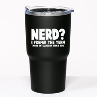 Nerd I Prefer The Term More Intelligent Than You Tumbler