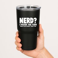 Nerd I Prefer The Term More Intelligent Than You Tumbler