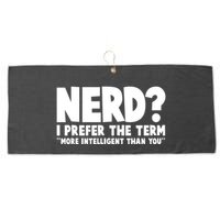 Nerd I Prefer The Term More Intelligent Than You Large Microfiber Waffle Golf Towel