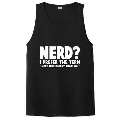 Nerd I Prefer The Term More Intelligent Than You PosiCharge Competitor Tank