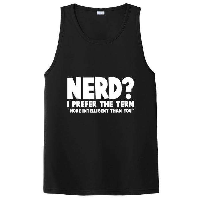 Nerd I Prefer The Term More Intelligent Than You PosiCharge Competitor Tank