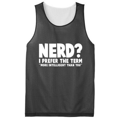 Nerd I Prefer The Term More Intelligent Than You Mesh Reversible Basketball Jersey Tank