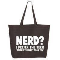 Nerd I Prefer The Term More Intelligent Than You 25L Jumbo Tote