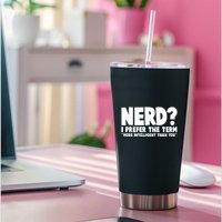 Nerd I Prefer The Term More Intelligent Than You Permanent Decal Sticker