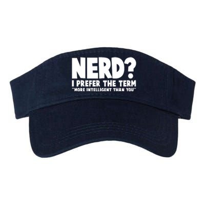 Nerd I Prefer The Term More Intelligent Than You Valucap Bio-Washed Visor