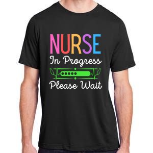 Nurse In Progress Please Wait Funny Future Nurse Gift Adult ChromaSoft Performance T-Shirt