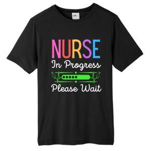 Nurse In Progress Please Wait Funny Future Nurse Gift Tall Fusion ChromaSoft Performance T-Shirt