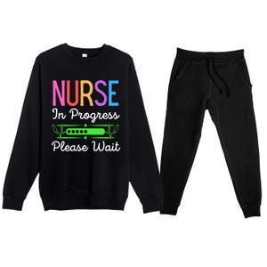 Nurse In Progress Please Wait Funny Future Nurse Gift Premium Crewneck Sweatsuit Set