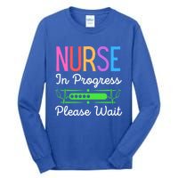 Nurse In Progress Please Wait Funny Future Nurse Gift Tall Long Sleeve T-Shirt