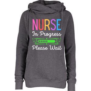 Nurse In Progress Please Wait Funny Future Nurse Gift Womens Funnel Neck Pullover Hood