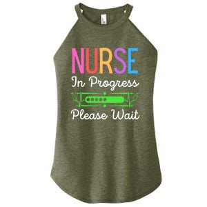 Nurse In Progress Please Wait Funny Future Nurse Gift Women's Perfect Tri Rocker Tank