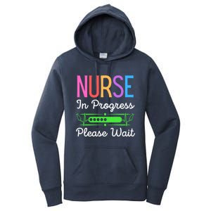 Nurse In Progress Please Wait Funny Future Nurse Gift Women's Pullover Hoodie