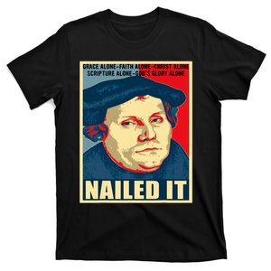 Nailed It Protestant Reformation Day Martin Luther Lutheran T-Shirt