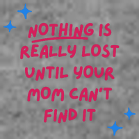 Nothing Is Really Lost Until Your Mom Can't Find It Funny 7-Panel Snapback Hat