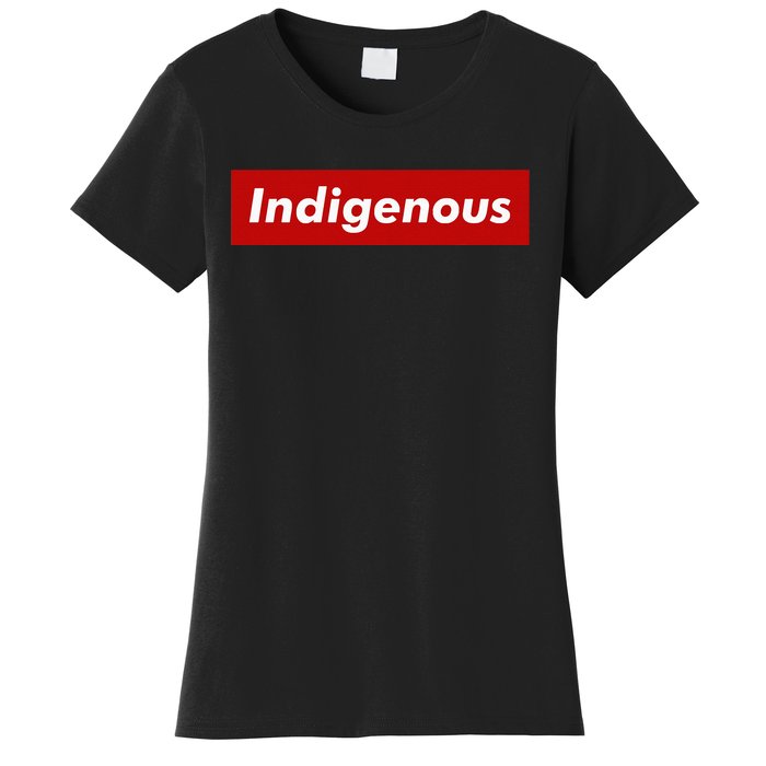 Native Indigenous Red Block Background With White Letters Women's T-Shirt