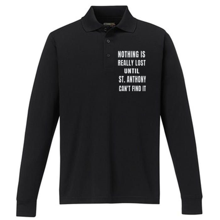 Nothing Is Really Lost Funny P.A.T.R.O.N St Anthony Performance Long Sleeve Polo