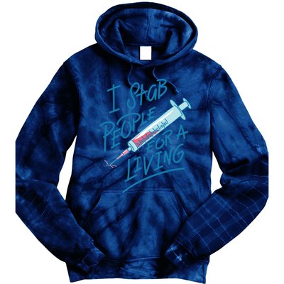 Nurse I Stab People For A Living Needle Nurse Phlebotomist Tie Dye Hoodie