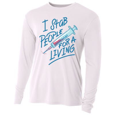 Nurse I Stab People For A Living Needle Nurse Phlebotomist Cooling Performance Long Sleeve Crew