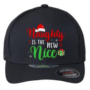 Naughty Is The New Nice Clothes Funny Holiday Gift Christmas Gift Flexfit Unipanel Trucker Cap